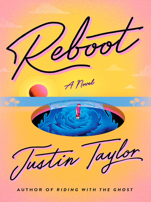 Title details for Reboot by Justin Taylor - Wait list
